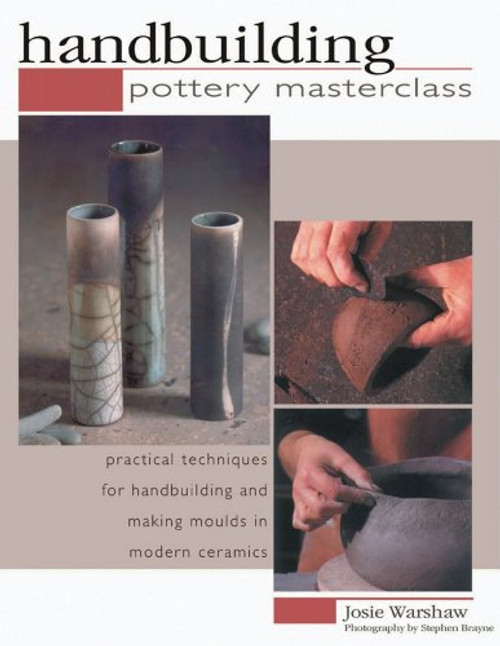 Handbuilding: Pottery Masterclass