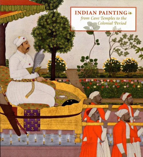 Indian Painting: From Cave Temples to the Colonial Period