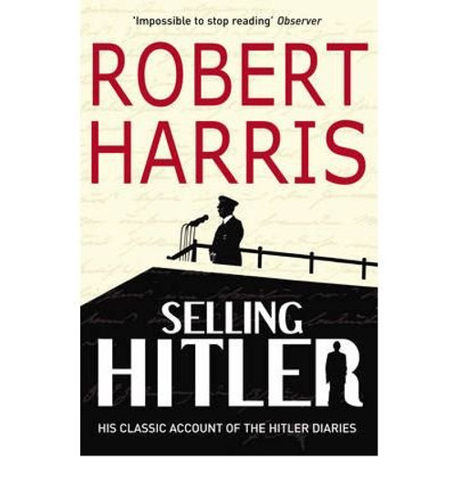 Selling Hitler: Story of the Hitler Diaries