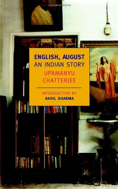 English, August: An Indian Story (New York Review Books Classics)