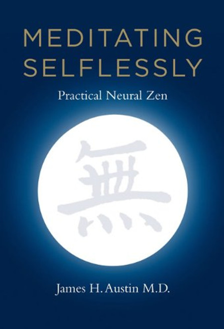 Meditating Selflessly: Practical Neural Zen (MIT Press)