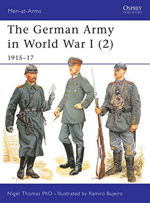 The German Army in World War I (2): 191517 (Men-at-Arms)