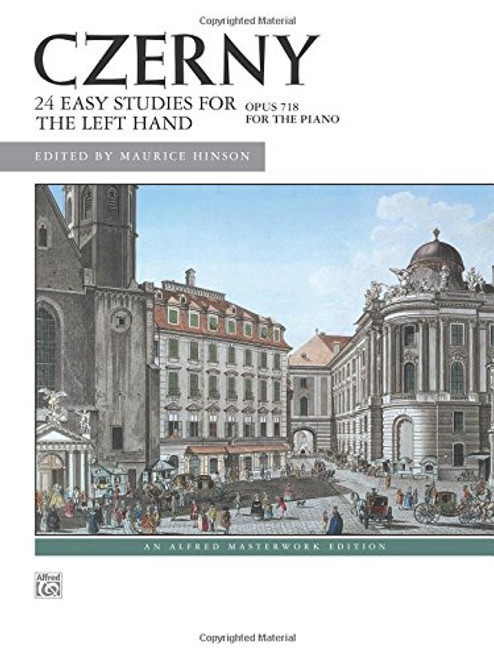 Czerny 24 Easy Studies for the Left Hand, Op. 718: Left Hand Alone (Alfred Masterwork Edition)
