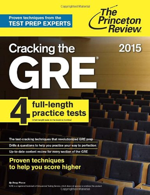 Cracking the GRE with 4 Practice Tests, 2015 Edition (Graduate School Test Preparation)