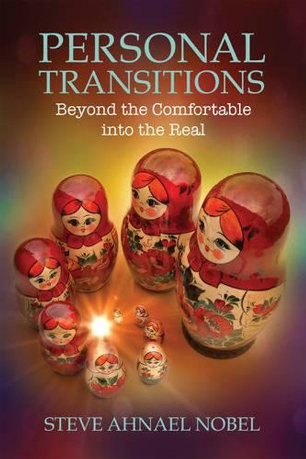 Personal Transitions: Beyond the Comfortable into the Real