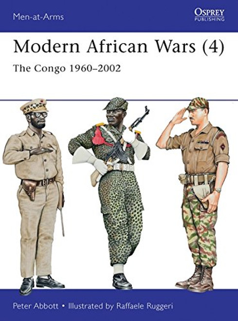 Modern African Wars (4): The Congo 19602002 (Men-at-Arms)