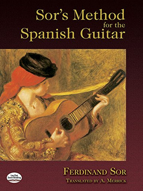 Sor's Method for the Spanish Guitar (Dover Books on Music)