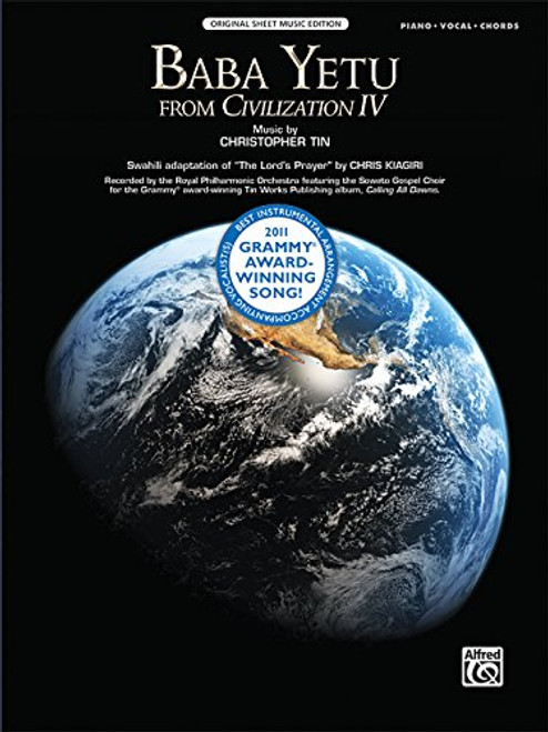 Baba Yetu (from the video game Civilization IV): Piano/Vocal/Chords, Sheet (Original Sheet Music Edition) (Swahili and English Edition)