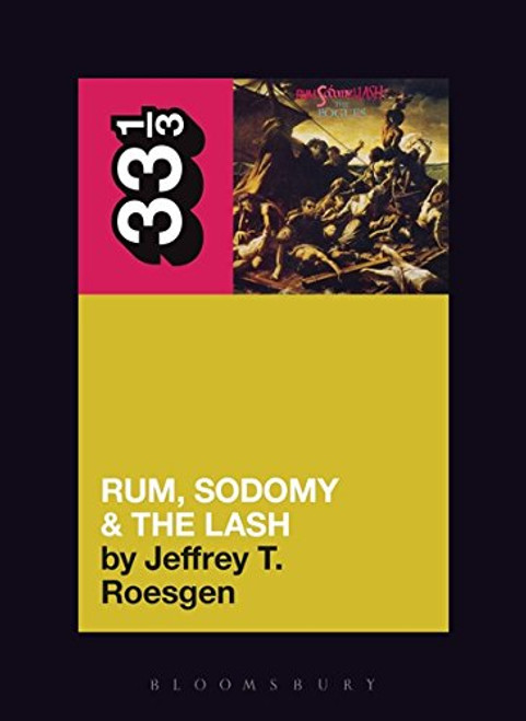 The Pogues' Rum, Sodomy & the Lash (33 1/3)