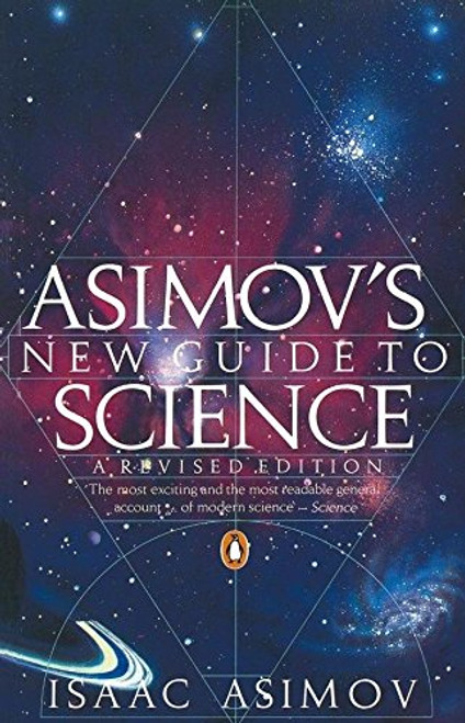 Asimov's New Guide to Science (Penguin Press Science)