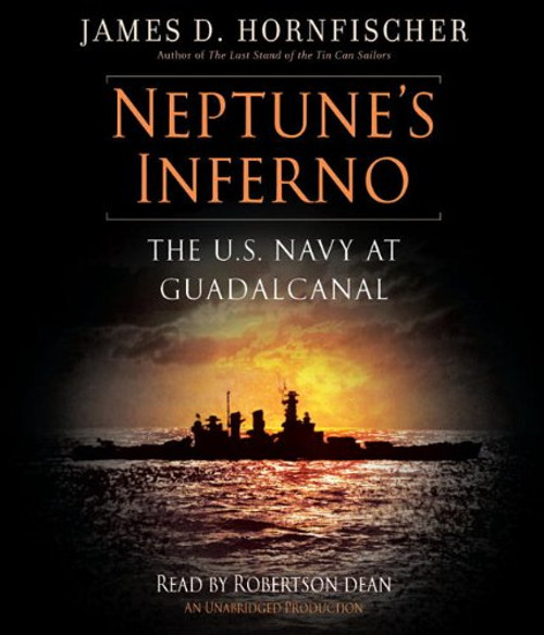 Neptune's Inferno: The U.S. Navy at Guadalcanal