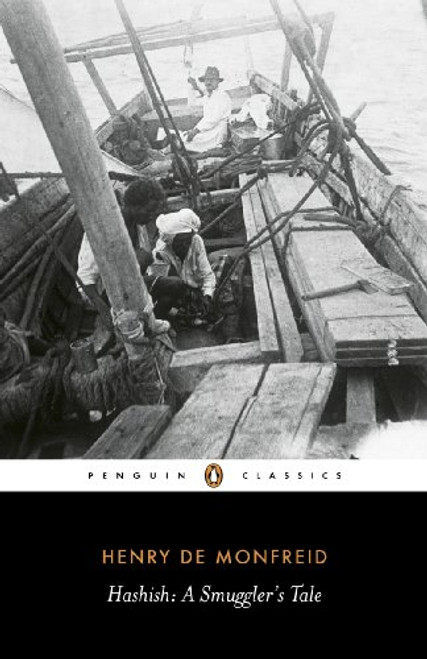 Hashish: A Smuggler's Tale (Penguin Classics)