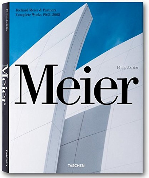 Meier: Richard Meier & Partners, Complete Works 1963-2008