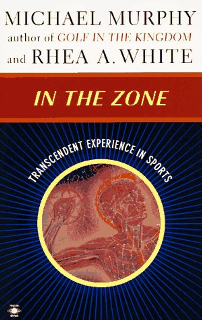 In the Zone: Transcendent Experience in Sports (Arkana)