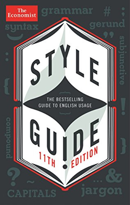 The Economist Style Guide: 11th edition