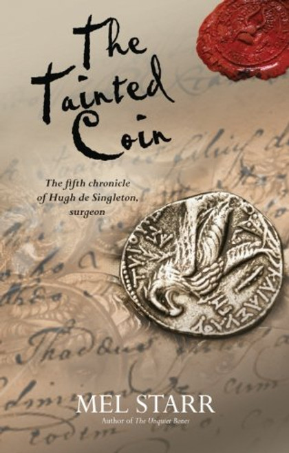 The Tainted Coin (Chronicles of Hugh de Singleton, Surgeon)