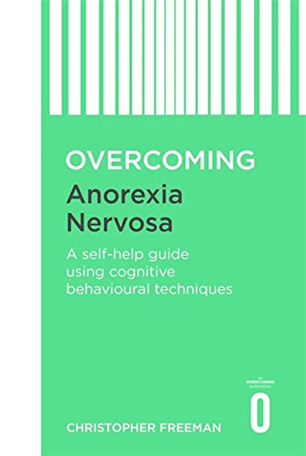 Overcoming Anorexia Nervosa (Overcoming S)