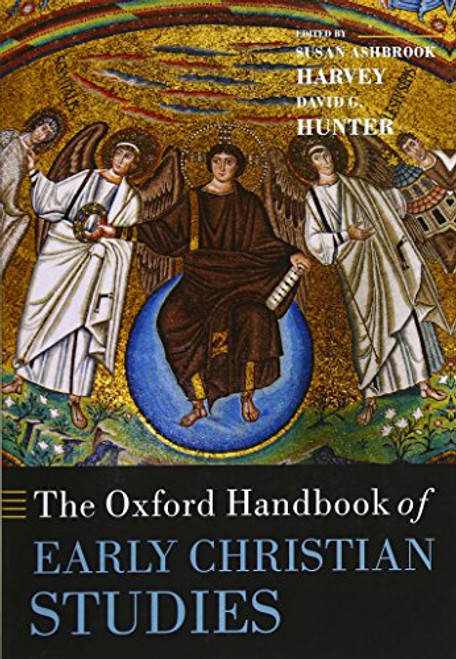 The Oxford Handbook of Early Christian Studies (Oxford Handbooks)