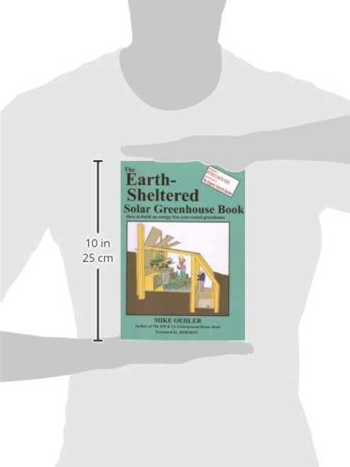 The Earth Sheltered Solar Greenhouse Book