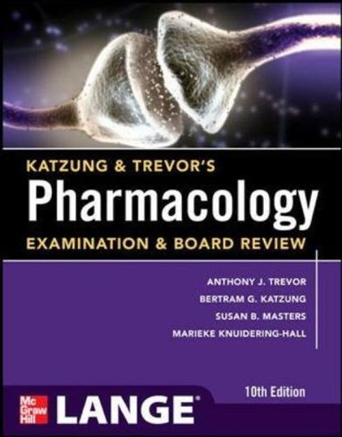 Katzung & Trevor's Pharmacology Examination and Board Review,10th Edition (Lange Medical Books)
