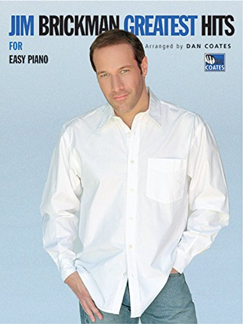 Jim Brickman -- Greatest Hits: Piano Solos For Easy Piano