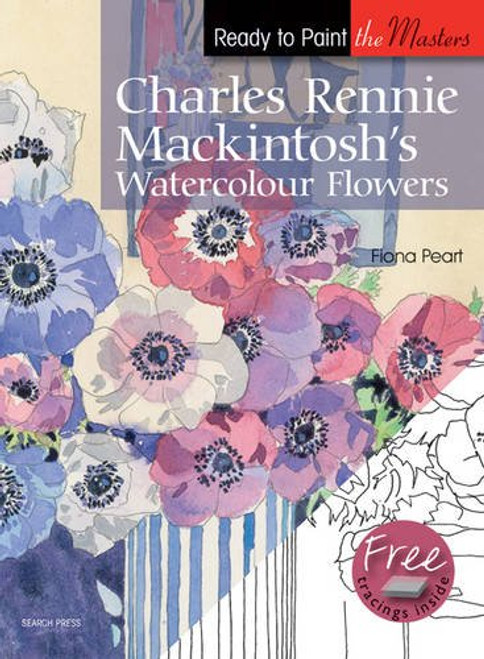 Charles Rennie Mackintosh's Watercolour Flowers (Ready to Paint the Masters)