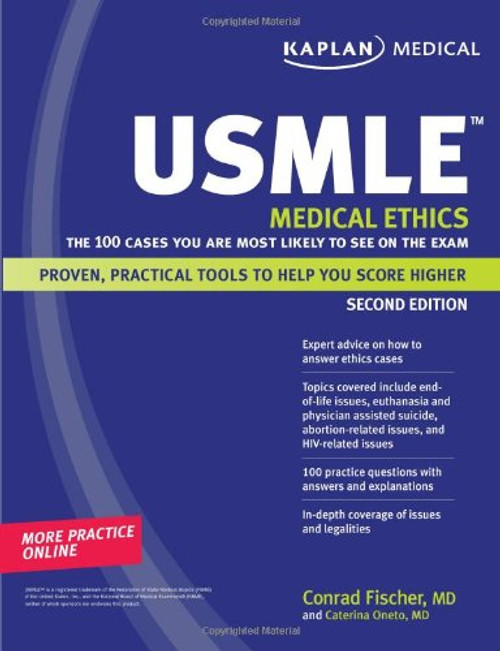 Kaplan Medical USMLE Medical Ethics: The 100 Cases You Are Most Likely to See on the Exam (Kaplan USMLE)