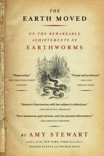 The Earth Moved: On the Remarkable Achievements of Earthworms