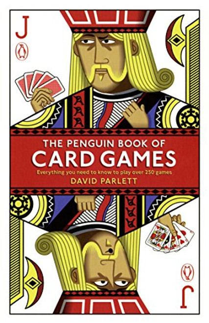 The Penguin Book of Card Games: Everything You Need to Know to Play Over 250 Games