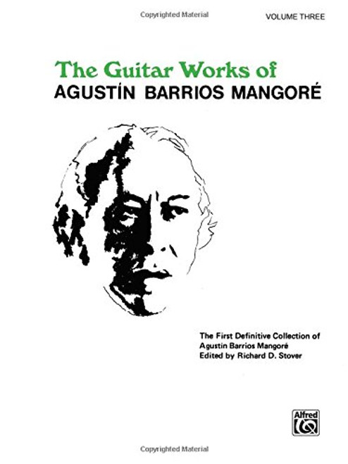 Guitar Works of Agustn Barrios Mangor, Vol 3 (Guitar Works of Augustin Barrios Mangore)