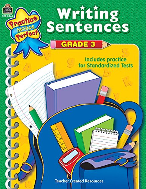 Writing Sentences Grade 3 (Practice Makes Perfect (Teacher Created Materials))