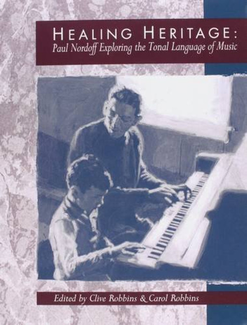 Healing Heritage: Paul Nordoff Exploring the Tonal Language of Music