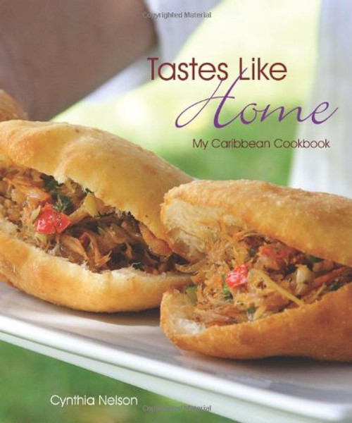 Tastes Like Home: My Caribbean Cookbook