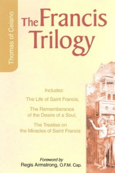 Francis Trilogy: The Life of Saint Francis