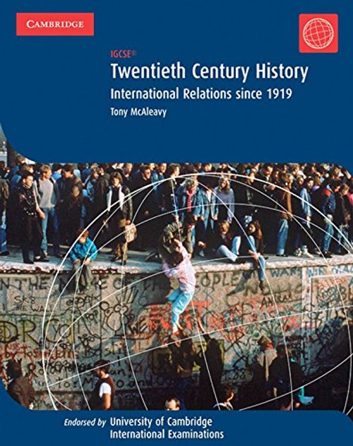 Twentieth Century History: IGCSE: International Relations since 1919 (Cambridge International IGCSE)