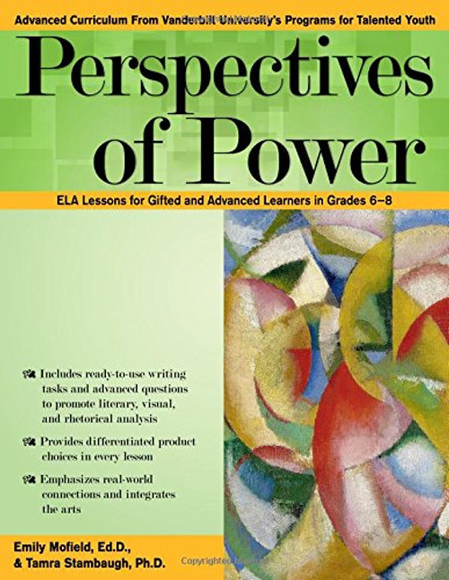 Perspectives of Power: Common Core ELA Lessons for Gifted and Advanced Learners in Grades 6-8