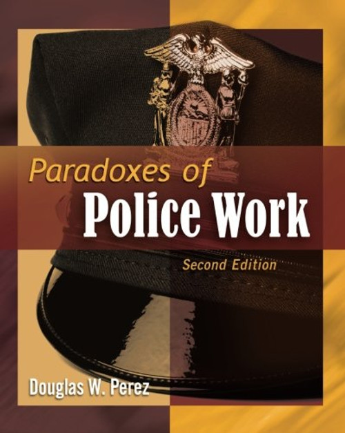 Paradoxes of Police Work