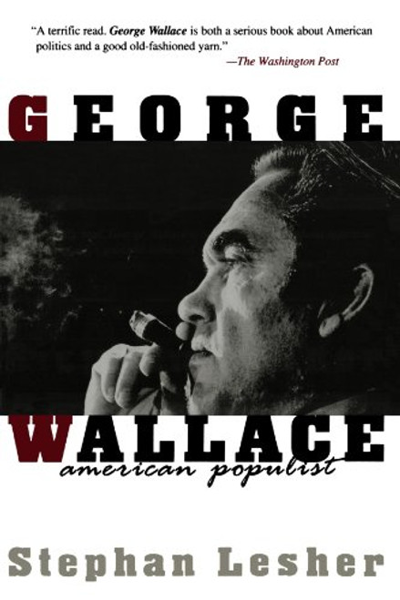 George Wallace: American Populist