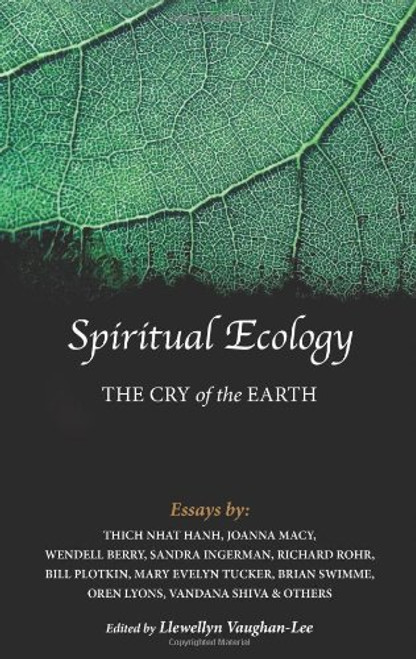 Spiritual Ecology: The Cry of the Earth