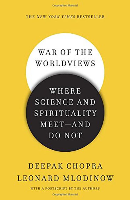 War of the Worldviews: Where Science and Spirituality Meet -- and Do Not