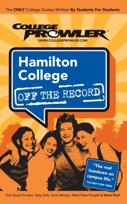 Hamilton College Ia 2007 (College Prowler: Hamilton College Off the Record)