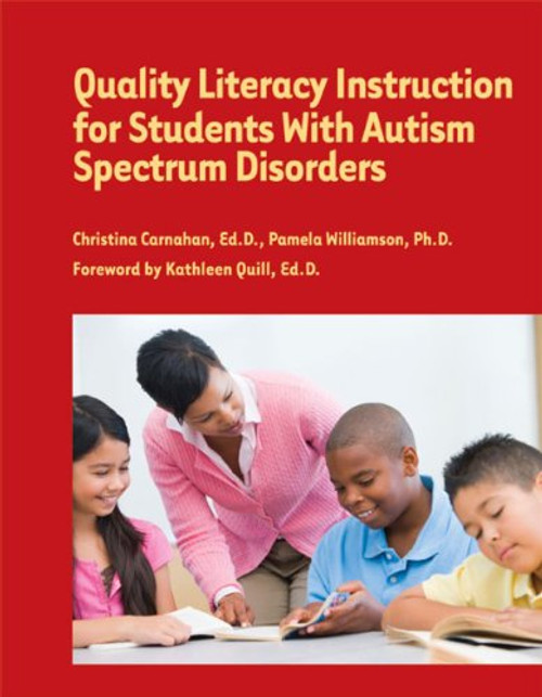 Quality Literacy Instruction for Students With Autism Spectrum Disorders