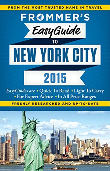 Frommer's EasyGuide to New York City 2015 (Easy Guides)