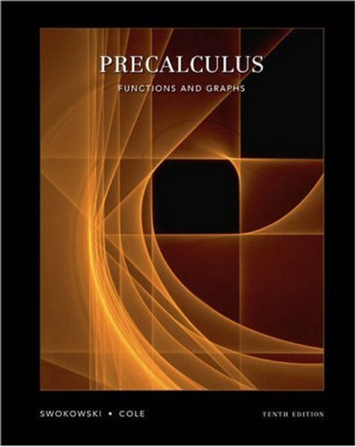 Precalculus : Functions and Graphs (with CD-ROM) - TENTH Edition (Available Titles CengageNOW)