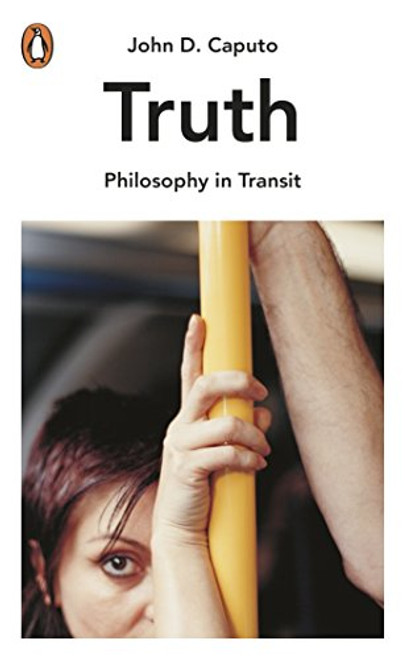 Truth: Philosophy in Transit