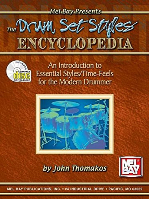 Mel Bay The Drumset Styles Encyclopedia