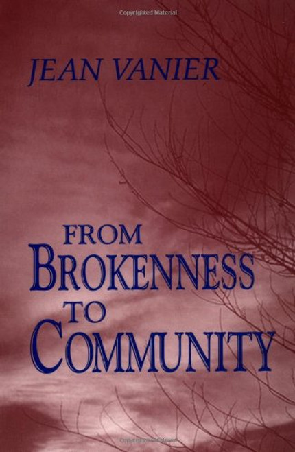 From Brokenness to Community (Harold M. Wit Lectures)