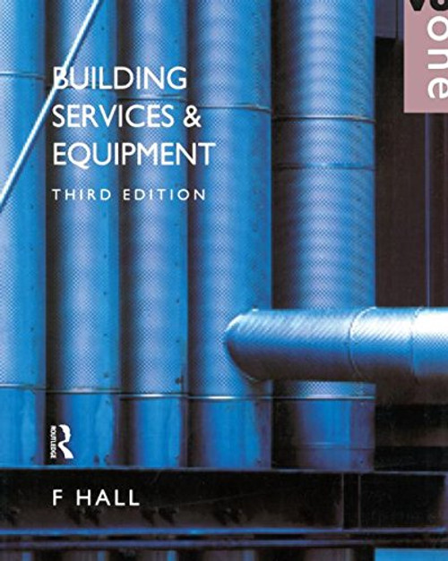 Building Services and Equipment: Volume 1