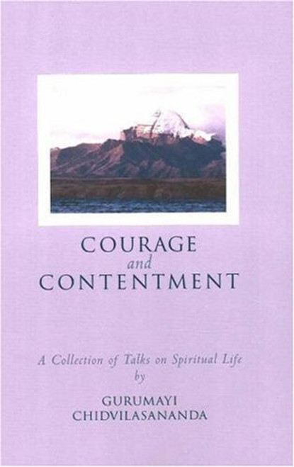 Courage and Contentment: A Collection of Talks on the Spiritual Life