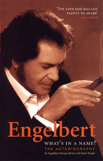 Engelbert- What's In a Name: The Autobiography